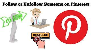 How to Follow or unfollow someone on Pinterest app | Follow your friends on Pinterest | Techno Logic