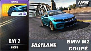 Need for Speed: No Limits | Fastlane (Day 2 - Focus) BMW M2 COUPÉ