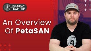 Tuesday Tech Tip - An In-Depth Overview of PetaSAN