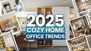 Cozy Home Office Trends 2025 | Warm Decor Elements | Organized Workspace Ideas