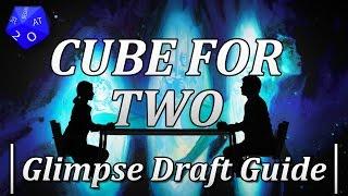 Cube For Two: Glimpse Draft Guide - A Two Player MTG Draft Format