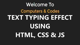 Text Typing Effect using HTML, CSS and Javascript | Computer Conversation