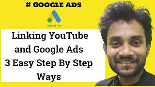 Link YouTube With Google Ads | 3 Ways To link Youtube With Google Ads Account - Google Ads Tutorials