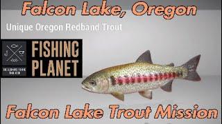 Fishing Planet - Falcon Lake Trout Mission - Falcon Lake, Oregon