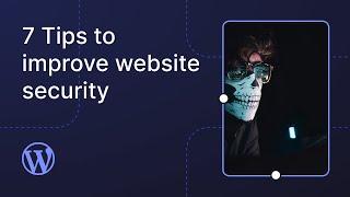 7 Tips to improve website security