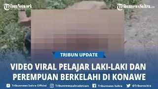 Video Viral Pelajar Laki-laki dan Perempuan di Konawe Sulawesi Tenggara Berkelahi Saling Jambak