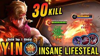 WTF DAMAGE!! 30 Kills Yin Best One Shot Lifesteal Build!! - Build Top 1 Global Yin ~ MLBB