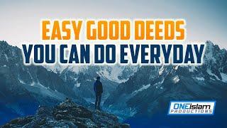 Easy Good Deeds You Can Do Everyday