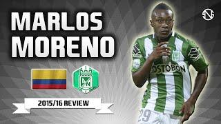 MARLOS MORENO | Goals, Skills, Assists | Atletico Nacional | 2015/2016 (HD)