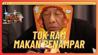 Tok Ram Makan Penampar | Projek Bapak Bapak S3