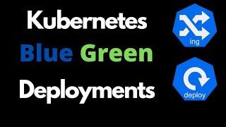 Kubernetes blue green deployment - Explained Step by Step | Kubernetes Tutorial for Beginners