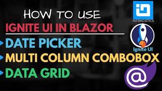 Ignite UI for Blazor : Multi Column Combo Box | Data Grid | Date Picker