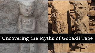 Uncovering the Secret Symbols of Göbekli Tepe and Beyond: Lost Myths and Ancient Rituals