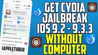 Get Cydia Untethered Jailbreak WITHOUT Computer!! iOS 9.2 - 9.3.3