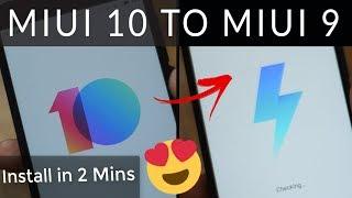DOWNGRADE MIUI 10 TO MIUI 9 IN YOUR XIAOMI PHONE WITHOUT UNLOCKING BOOTLOADER [HOW-to] | HINDI