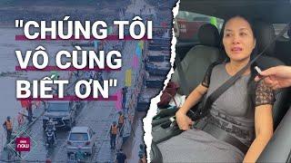 Người dân Phú Thọ bật khóc ngày cầu phao Phong Châu thông xe: "Chúng tôi vô cùng biết ơn" | VTC Now