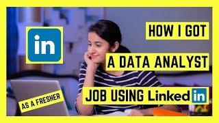 How I got a DATA ANALYST Job (with NO EXPERIENCE) using LINKEDIN as a FRESHER | LinkedIn ProfileTip