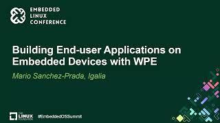 Building End-user Applications on Embedded Devices with WPE