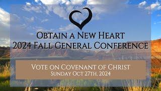 Sunday: Covenant of Christ Vote, Prayer and Remarks by Denver and Stephanie Snuffer