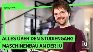 Alles was Du über das Maschinenbau Studium an der IU wissen solltest