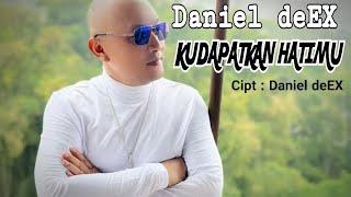 DANIEL deEX - KUDAPATKAN HATIMU (Official Music Video)