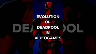 Evolution of DEADPOOL in video-games (2006-2024)