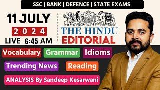 Editorial Analysis of The Hindu | 11 July 2024 | Vocab, Grammar, Reading, Idioms | Sandeep Kesarwani