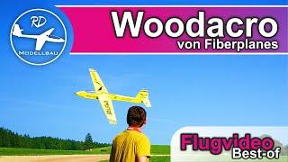 Woodacro 2,25m von Fiberplanes | Flugvideo | Best-Of | Kunstflugsegler Holzbauweise | RC Modellbau