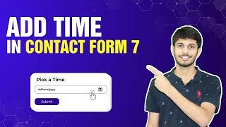 How To Add The Time Field In Contact Form 7 | WordPress Tutorial