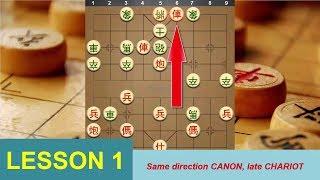 Chinese Chess Strategy for Beginner - LESSON 1: Same direction CANON, late CHARIOT