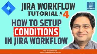 JIRA Workflow Tutorial #4 - JIRA Workflow Conditions