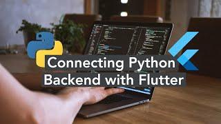 Connecting Python Backend with Flutter
