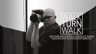 Walk, Turn, Walk: Backstage with the Photography Director