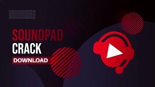 Soundpad Crack Free Download | Latest Version | 2023