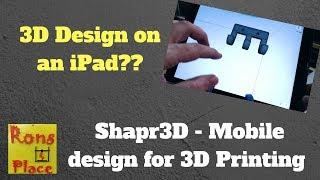 Shapr3D for iPad - Mobile CAD design for 3D Printing and MORE!!