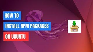 How to Install RPM Packages On Ubuntu 22.04