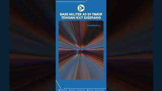 Api Membara Tak Terkendali, Base Militer AS di Timur Tengah Ikut Diserang