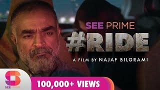 Ride | Short Film | Najaf Bilgrami |  Bakhtawar Mazhar | See Prime | Original