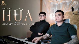 Hứa | Khắc Việt ft. Vũ Duy Khánh || Video Lyric