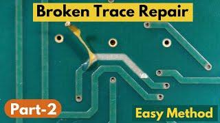 Broken Trace Repair Full Details in Hindi (Part - 2) #024 #india