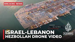 Hezbollah publishes drone footage claiming to show surveillance of Haifa