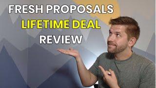 Fresh Proposals Review - Make Professional Proposals with this Lifetime Deal