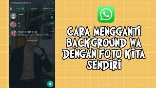 CARA MENGGANTI BACKGROUND WHATSAPP RESMI DENGAN FOTO KITA SENDIRI | CARA GANTI WALLPAPER WA ORIGINAL