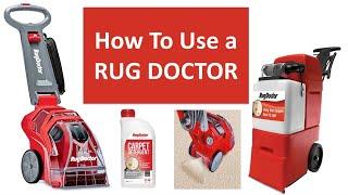 How To Use a RUG DOCTOR - CARPET CLEANING for Beginners