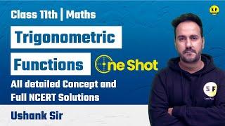 Trigonometric Functions One Shot | Class 11th Maths NCERT Solution By Ushank Sir Science and Fun