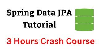 Spring Data JPA Tutorial | Crash Course [2024]