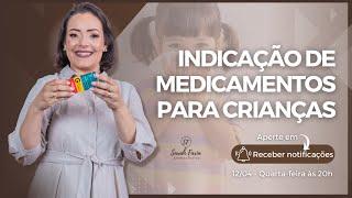 Indicação de Medicamentos para Crianças