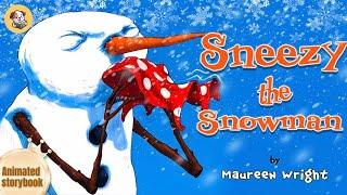 SNEEZY THE SNOWMAN - A Funny Winter Read Aloud Book for Kids