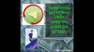 Telegramda pul ishlash / pul ishlash / internetda pul ishlash /  Заработать в  деньги / Make money