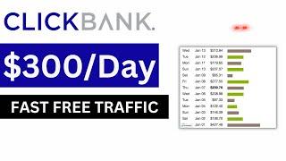 Fastest Way To Make $300/Day On Clickbank Using Free Traffic 2023!!